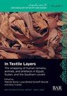 In Textile Layers - Matilde Borla ; Luise Ørsted Scharff Brandt ; Elsa Yvanez - 9781407363844