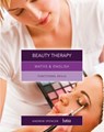 Maths & English for Beauty Therapy - Andrew (teaches secondary education in New South Wales and South Australia.) Spencer ; Habia - 9781408072684