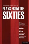 The Methuen Drama Book of Plays from the Sixties - Arnold Wesker ; Edward Bond ; Joe Orton ; John Arden - 9781408105887