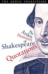 The Arden Dictionary Of Shakespeare Quotations - William Shakespeare - 9781408125076