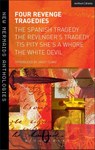 Four Revenge Tragedies - Thomas Kyd ; John Ford ; John Webster - 9781408159606