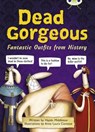 Bug Club Independent Non Fiction Year 3 Brown B Dead Gorgeous - Haydn Middleton - 9781408273968
