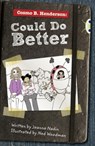 Bug Club Red (KS2) B/5B Cosmo B. Henderson: Could Do Better - Joanna Nadin - 9781408274125