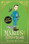 Marius and the Band of Blood - Christopher William Hill - 9781408316733