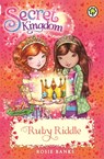 Secret Kingdom: Ruby Riddle - Rosie Banks - 9781408329115