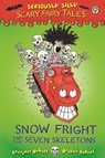 Snow Fright and the Seven Skeletons - Laurence Anholt - 9781408329641