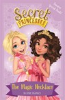 Secret Princesses: The Magic Necklace – Bumper Special Book! - Rosie Banks - 9781408336083