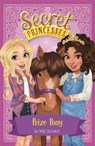 Secret Princesses: Prize Pony - Rosie Banks - 9781408336182