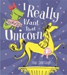 I Really Want That Unicorn - Fabi Santiago - 9781408336915