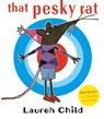 That Pesky Rat - Lauren Child - 9781408337370