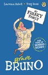 Brave Bruno - Laurence Anholt - 9781408337639