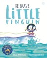 Be Brave Little Penguin - Giles Andreae ; Guy Parker-Rees - 9781408338377