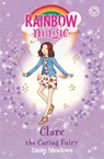Rainbow Magic: Clare the Caring Fairy - Daisy Meadows - 9781408342701