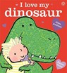 I Love My Dinosaur - Giles Andreae - 9781408345566