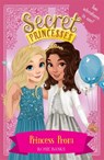 Secret Princesses: Princess Prom - Rosie Banks - 9781408351154