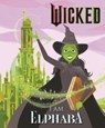 Wicked: I Am Elphaba - Mary Man-Kong - 9781408354438