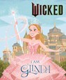 Wicked: I Am Glinda - Mary Man-Kong - 9781408362297