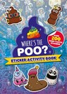 Where's the Poo? Sticker Activity Book - Alex Hunter - 9781408364093