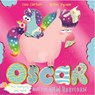 Oscar the Hungry Unicorn and the New Babycorn - Lou Carter - 9781408365137
