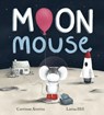 Moon Mouse - Corrinne Averiss - 9781408365212