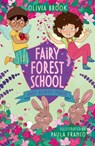Fairy Forest School: Baby Bunny Magic - Olivia Brook - 9781408366707