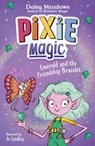 Pixie Magic: Emerald and the Friendship Bracelet - Daisy Meadows - 9781408367506