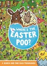 Where's the Easter Poo? - Alex Hunter - 9781408372241
