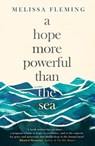 A Hope More Powerful than the Sea - Melissa Fleming - 9781408708422