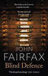 Blind Defence - John Fairfax - 9781408708774