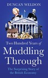 Two Hundred Years of Muddling Through - Duncan Weldon - 9781408713150