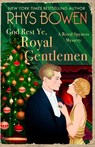 God Rest Ye, Royal Gentlemen - Rhys Bowen - 9781408718278