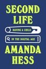 Second Life - Amanda Hess - 9781408718612