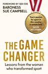 The Game Changer - Baroness Sue Campbell - 9781408720868