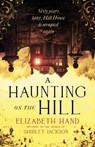 A Haunting on the Hill - Elizabeth Hand - 9781408729571