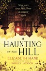 A Haunting on the Hill - Elizabeth Hand - 9781408729595