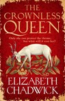The Crownless Queen - Elizabeth Chadwick - 9781408729847