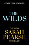 The Wilds - Sarah Pearse - 9781408729939