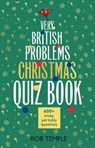 The Very British Problems Christmas Quiz Book - Rob Temple - 9781408730652