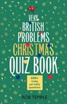 The Very British Problems Christmas Quiz Book - Rob Temple - 9781408730676