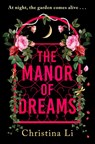The Manor of Dreams - Christina Li - 9781408748923