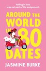 Around the World in 80 Dates - Jasmine Burke - 9781408749708