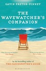 The Wavewatcher's Companion - Gavin Pretor-Pinney - 9781408809761