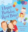 Happy Birthday, Royal Baby! - Martha Mumford - 9781408854822