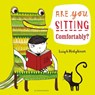 Are You Sitting Comfortably? - Leigh Hodgkinson - 9781408864821