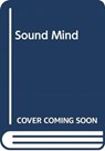 A Sound Mind - MORLEY,  Paul - 9781408868751