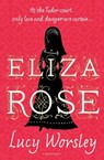 Eliza rose - lucy worsley - 9781408869437