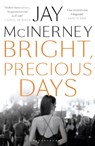 Bright, Precious Days - Jay McInerney - 9781408876558