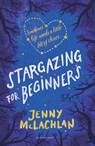 Stargazing for Beginners - Jenny McLachlan - 9781408879757