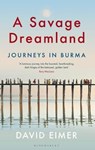 A Savage Dreamland - David Eimer - 9781408883877