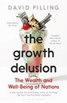 The Growth Delusion - David Pilling - 9781408893746